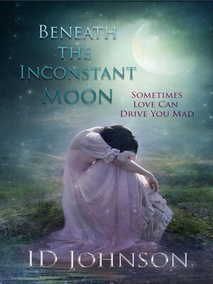 cover image of Beneath the Inconstant Moon